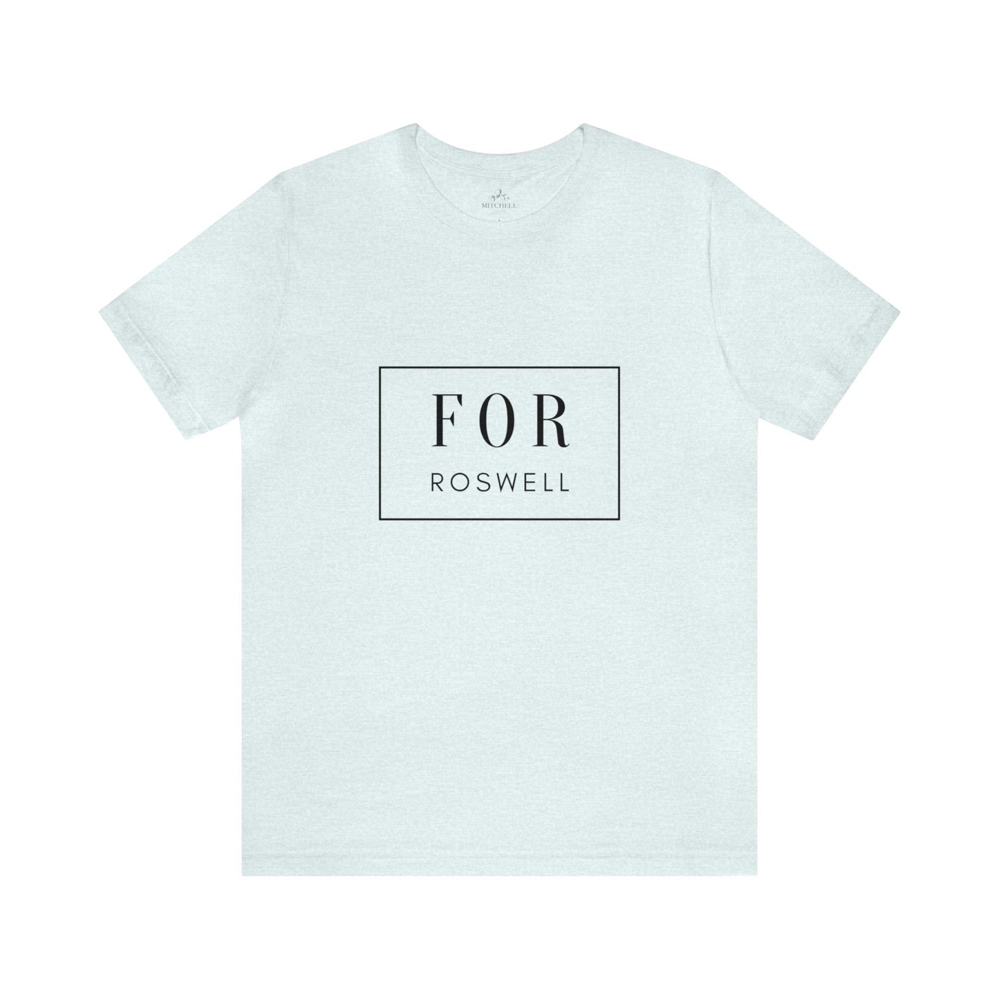 FOR Roswell Tee